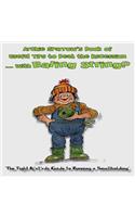 Archie Sparrow's Book of Useful Tips to Beat the Recession with Baling String: The Tight B*st*rd's Guide to Running a Smallholding