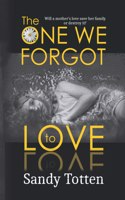 One We Forgot to Love