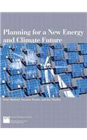 Planning for a New Energy and Climate Future