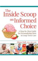 The Inside Scoop on Informed Choice