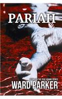 Pariah: The Zeke Adams Series - Book 1