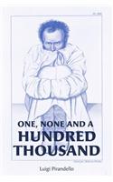 One, None and a Hundred Thousand