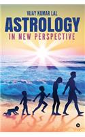 Astrology: In New Perspective