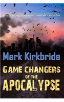 Game Changers of the Apocalypse