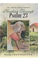 Healing Through Psalm 23