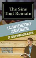 The Sins That Remain: A Comprehensive Compendium of your Unforgiven Sins