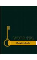 Gluing Crew Leader Work Log