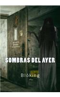 Sombras del ayer