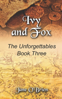 Ivy and Fox: (3 Unforgettables)