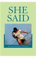 She Said