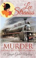 Murder Aboard the Flying Scotsman: A Cozy Historical Mystery