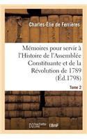 Mémoires Pour Servir À l'Histoire de l'Assemblée Constituante Et de la Révolution de 1789 Tome 2