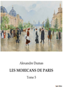 Les Mohicans de Paris: Tome 5