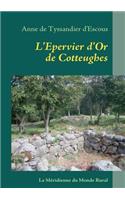 L'Epervier D'Or de Cotteughes