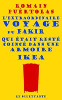 L'extraordinaire voyage du fakir qui etait reste coince dans armoi