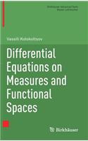 Differential Equations on Measures and Functional Spaces