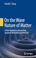 On the Wave Nature of Matter