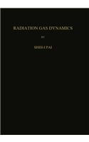 Radiation Gas Dynamics