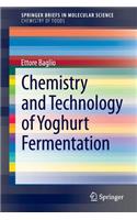 Chemistry and Technology of Yoghurt Fermentation
