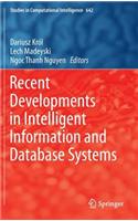 Recent Developments in Intelligent Information and Database Systems