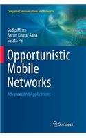 Opportunistic Mobile Networks