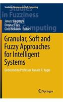 Granular, Soft and Fuzzy Approaches for Intelligent Systems