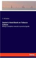 Saxton's Hand-Book on Tobacco Culture