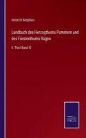 Landbuch des Herzogthums Pommern und des Fürstenthums Rügen