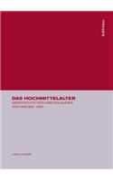 Das Hochmittelalter: Geschichte Des Abendlandes Von 900 Bis 1250