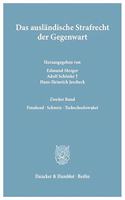 Das Auslandische Strafrecht Der Gegenwart: Bd. 2.: Finnland - Schweiz - Tschechoslowakei