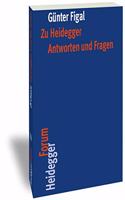 Zu Heidegger. Antworten Und Fragen