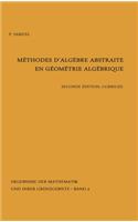 Methodes d'Algebre Abstraite En Geometrie Algebrique