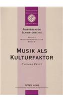 Musik ALS Kulturfaktor