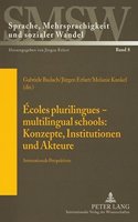 Écoles plurilingues – multilingual schools: Konzepte, Institutionen und Akteure