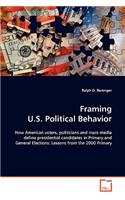 Framing U.S. Political Behavior