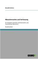 Menschenrechte und Verfassung: Ein Vergleich zwischen amerikanischer und französischer Revolution(German)