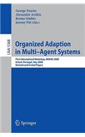 Organized Adaption in Multi-Agent Systems