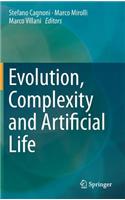 Evolution, Complexity and Artificial Life