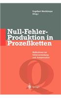 Null-Fehler-Produktion in Prozeßketten
