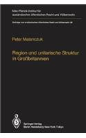 Region Und Unitarische Struktur in Großbritannien / Regionalism and Unitary Structure in Great Britain
