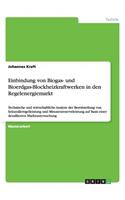 Einbindung von Biogas- und Bioerdgas-Blockheizkraftwerken in den Regelenergiemarkt