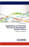 Applications of Inductive Sources of Discharge in Nuclear Fusion