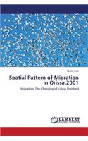 Spatial Pattern of Migration in Orissa,2001