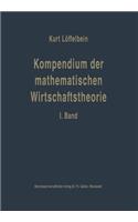 Kompendium Der Mathematischen Wirtschaftstheorie