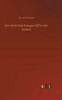Ein deutsches Kriegsschiff in der Südsee