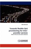 Towards Flexible Qos Provisioning for Inter-Provider Services