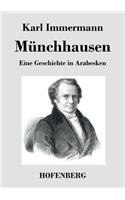 Münchhausen: Eine Geschichte in Arabesken(German)