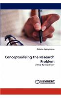 Conceptualising the Research Problem