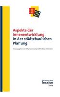 Aspekte Der Innenentwicklung in Der Stadtebaulichen Planung
