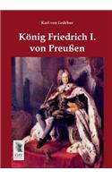Konig Friedrich I. Von Preussen